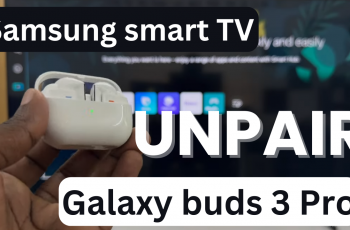 Unpair Samsung Galaxy Buds 3 Pro From Samsung smart TV