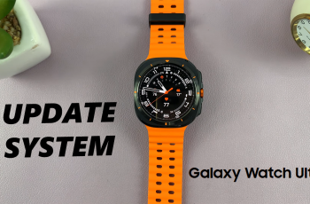 How To Update Samsung Galaxy Watch Ultra