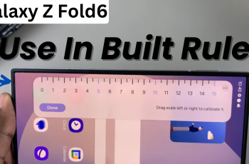 How To Use In Built Ruler On Samsung Galaxy Z Fold 6