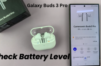 How To Check Battery Level On Samsung Galaxy Buds 3 Pro