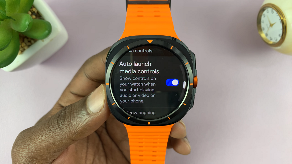 How To Enable 'Auto Launch Media Controls' On Galaxy Watch Ultra