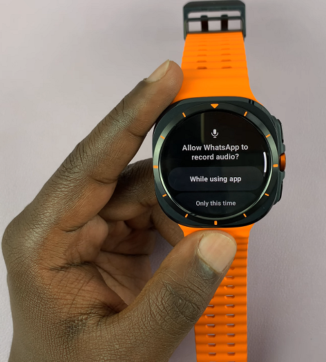 Allow WhatsApp To Record Audio On Galaxy Watch Ultra