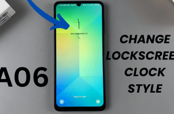 How Change Lock Screen Clock Style On Samsung Galaxy A06