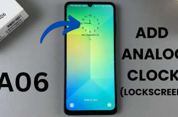 How To Add Analog Clock To Lock Screen Of Samsung Galaxy A06