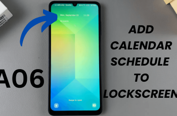 How To Add Today’s Calendar Schedule To Lock Screen Of Samsung Galaxy A06