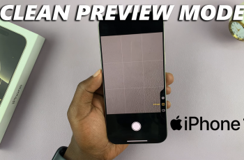 How To Disable Camera Control Clean Preview Mode On iPhone 16/16 Pro