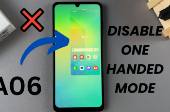 How To Disable One Handed Mode On Samsung Galaxy A06