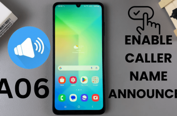 How To Enable Caller Name Announcer On Samsung Galaxy A06