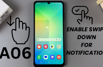 How To Enable Swipe Down For Notifications On Samsung Galaxy A06