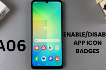 How To Enable/Disable App Icon Badges On Samsung Galaxy A06