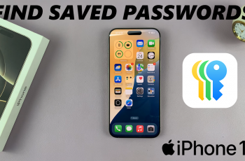 How To Find Saved Passwords On iPhone 16/16 Pro