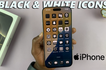 How To Get Black & White App Icons On iPhone 16/16 Pro