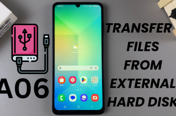 How To Transfer Files From An External Hard Disk To Samsung Galaxy A06