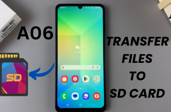 How To Transfer Files From Samsung Galaxy A06 To SD Card