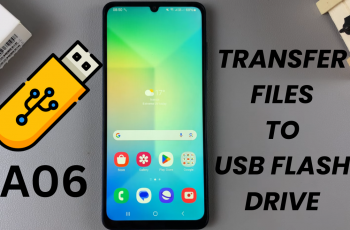 How To Transfer Files From Samsung Galaxy A06 To USB Flash Drive