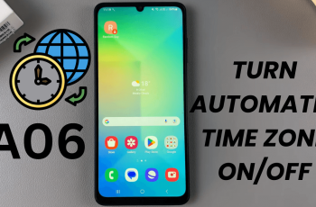 How To Turn Automatic Time Zone ON/ OFF On Samsung Galaxy A06