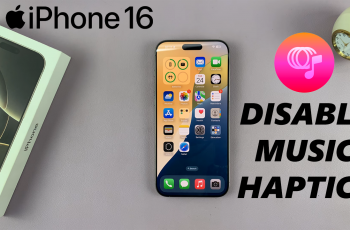 How To Turn OFF Music Haptics On iPhone 16/16 Pro