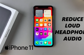 How To Automatically Reduce Loud Headphone Sounds On iPhone 11