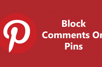 How To Block Comments For Pins On Pinterest