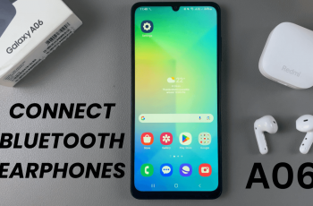 How To Connect Bluetooth Earphones To Samsung Galaxy A06