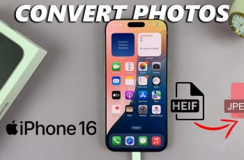 How To Convert HEIF (HEIC) Photos To JPEG On iPhone 16/16 Pro