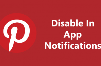 How To Disable In App Notifications On Pinterest