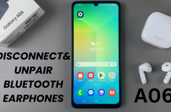 How To Disconnect & Unpair Bluetooth Earphones From Samsung Galaxy A06