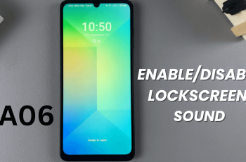 How To Enable/ Disable Lock Screen Sound On Samsung Galaxy A06