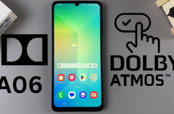 How To Enable Dolby Atmos On Samsung Galaxy A06