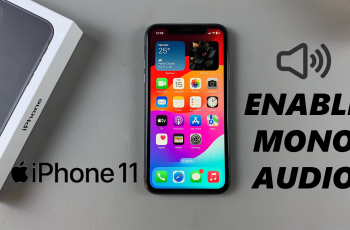 How To Enable Mono Audio (Disable Surround Audio) On iPhone 11