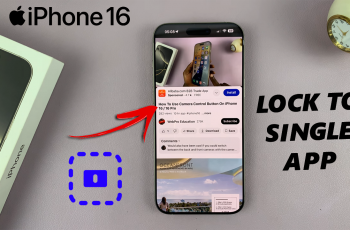 How To Lock iPhone 16 To One App