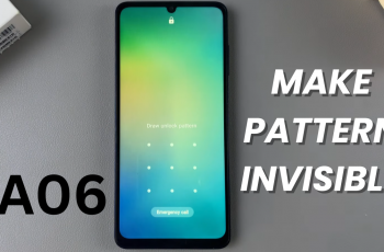 How To Make Pattern Invisible On Samsung Galaxy A06