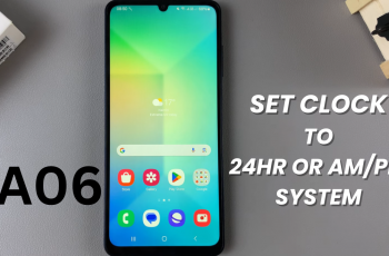 How To Set Clock To 24-Hour / AM/PM System On Samsung Galaxy A06.