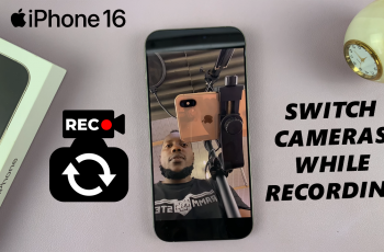 How To Switch Front & Back Camera While Recording On iPhone 16