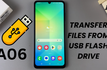 How To Transfer Files From USB Flash Drive To Samsung Galaxy A06