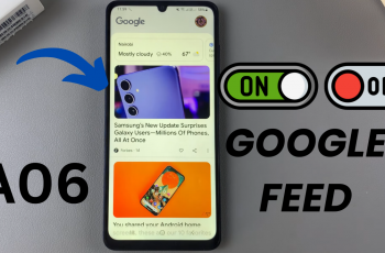 How To Turn Google Feed On/Off On Samsung Galaxy A06