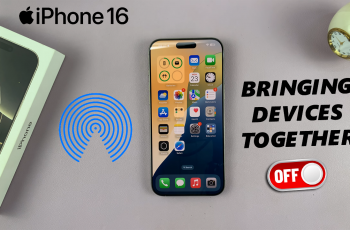 How To Turn OFF ‘Bringing Devices Together’ On iPhone 16