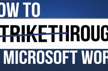 How To Strikethrough Text in Microsoft Word