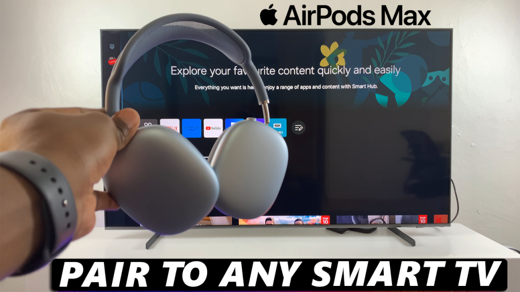 How To Pair & Connect AirPods Max To Any Smart TV