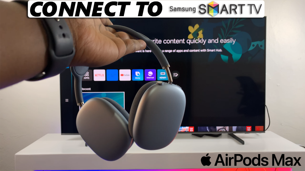 How To Pair & Connect AirPods Max To Samsung Smart TV