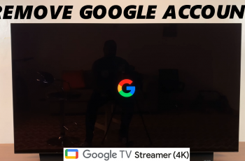 How To Remove Google Account From Google TV Streamer