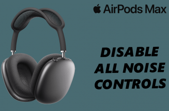 How To Turn OFF All Noise Controls On AirPods Max