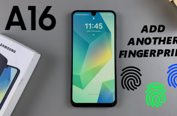 How To Add Another Fingerprint On Samsung Galaxy A16