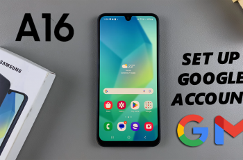 How To Add Google Account To Samsung Galaxy A16