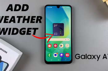 How To Add Weather Widget To Home Screen On Samsung Galaxy A16