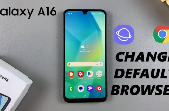 How To Change Default Browser App On Samsung Galaxy A16