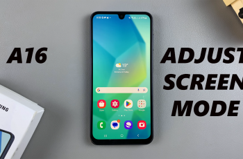 How To Change Screen Mode On Samsung Galaxy A16