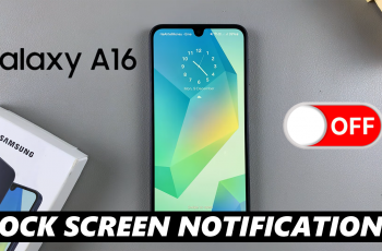 How To Disable Lock Screen Notifications On Samsung Galaxy A16