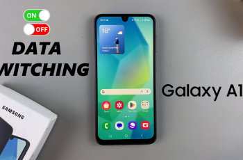 How To Enable & Disable Data Switching On Samsung Galaxy A16