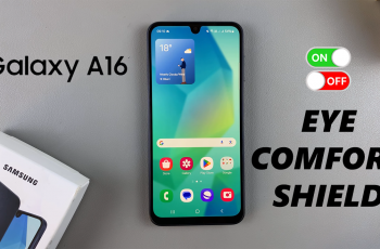 How To Enable & Disable Eye Comfort Shield On Samsung Galaxy A16